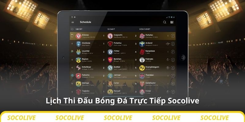 Lịch Thi Đấu Bóng Đá Trực Tiếp Socolive