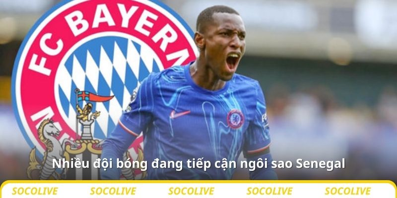 Nhiều đội bóng đang tiếp cận ngôi sao Senegal